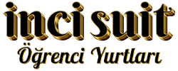 İNCİ SUİT ÖĞRENCİ YURTLARI